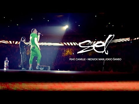 SEL Feat. Camille - Neduok Man Jokio Šanso [Live]