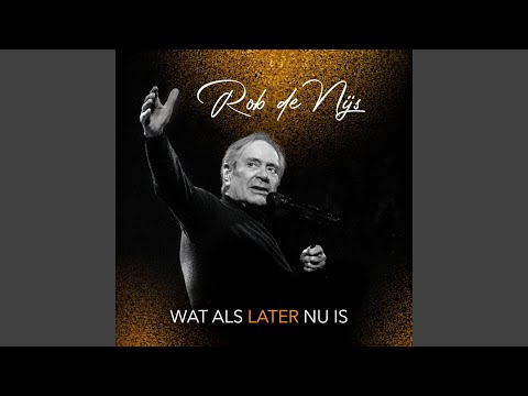 Video thumbnail for Wat Als Later Nu Is