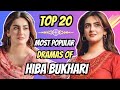 Hiba Bukhari Most Popular Dramas | Hiba Bukhari All Drama List | Tere Ishq ke Naam