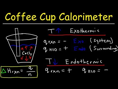 Coffee Cup Calorimeter - Calculate Enthalpy Change, Constant Pressure Calorimetry