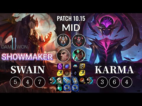 DWG ShowMaker Swain vs Karma Mid - KR Patch 10.15