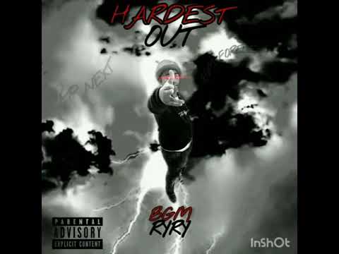 Bgm ryry - hardest out