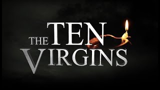 The Ten Virgins - 119 Ministries The Ten Virgins - 119 Ministries