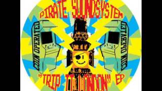 Pirate Soundsystem - Think I'm Ready