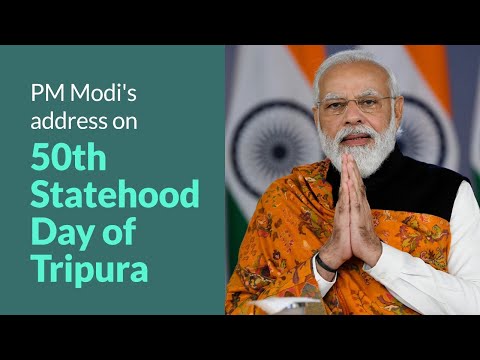 PM Modi address on 50th statehood day of Tripura
