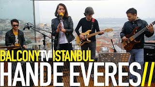 HANDE EVERES - MEÇHUL (BalconyTV)