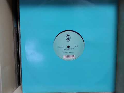 Sucker DJ's - Close 2 Mine