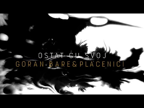 Goran Bare & Plaćenici - Ostat ću svoj (Official lyric video)