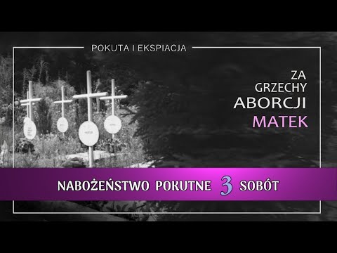 11.03 g.11:00 Msza i Nabożeństwo Pokutne za grzechy aborcji Matek | NIEPOKALANÓW–bazylika