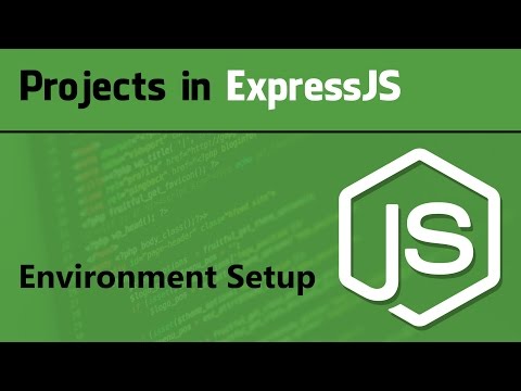 ExpressJS Tutorial for Beginner | Projects in ExpressJS - Environment Setup