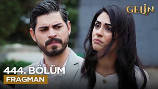 Gelin Dizisi 444. Bölüm Fragmanı
