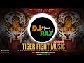 Tiger Fight Music 2022 By DeeJay Hemant Raj Tiger Trance Tiger DJ Songs
