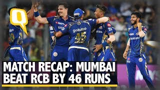 IPL 2018 | Match Recap: Mumbai Indians Defeat Royal Challengers Bangalore by 46 runs | The Quint