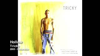 Tricky - Hollow [2003 - Vulnerable]