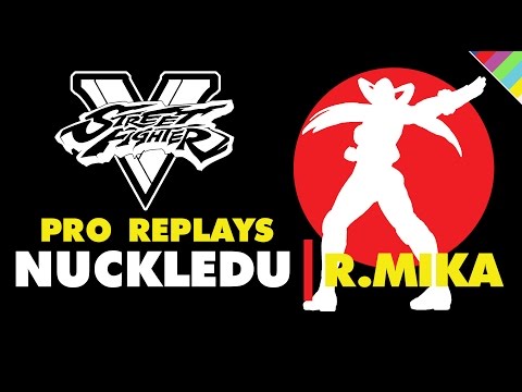 Street Fighter V [S.2] | Pro Replays | Nuckledu (R.Mika) [+ Runback w/ Filippino Champ!]