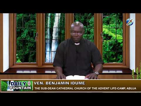 DAILY FOUNTAIN OF SEPTEMBER 1, 2018 - VEN. BENJAMIN IDUME