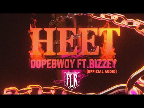 Dopebwoy & Bizzey - HEET (Official Audio)