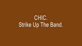 CHIC-Strike Up The Band.