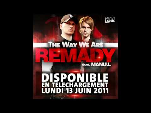 REMADY feat Manu L - The Way We Are (Radio Edit)