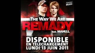 REMADY feat Manu L - The Way We Are (Radio Edit)