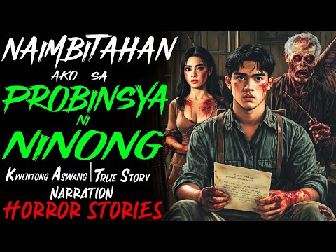 NAIMBITAHAN AKO SA PROBINSYA NI NINONG | Kwentong Aswang | True Story