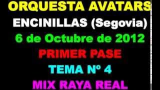 preview picture of video 'ORQUESTA AVATARS 2012   ENCINILLAS Segovia 6 de Octubre de 2012 04   MIX RAYA REAL'