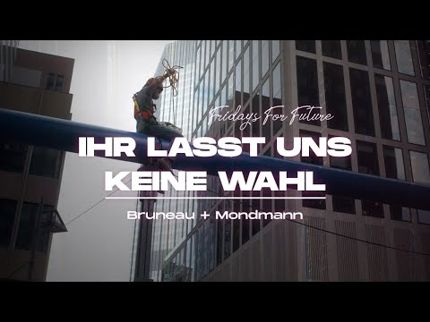 Ihr Lasst Uns Keine Wahl [Musikvideo] | Bruneau X Mondmann