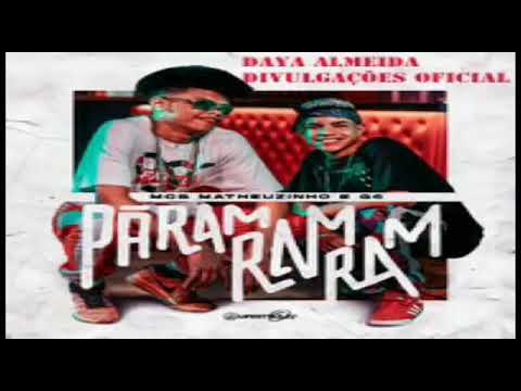 MCs Matheuzinho e G6 - Pãramramram [Lançamento]
