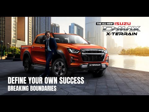 Define Your Own Success With All New Isuzu D-Max X-Terrain