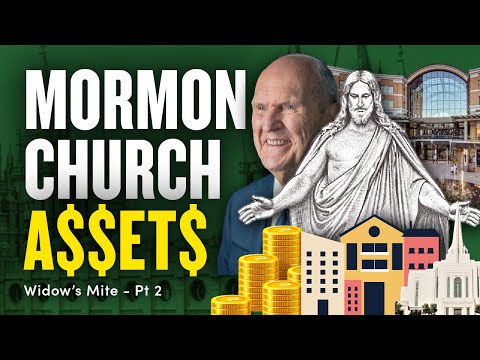 Uncovering Mormon Church Assets -  Real Estate, and Temples - Widow’s Mite Report Pt. 2 | Ep. 1751