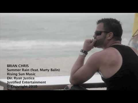 Brian Chris Band - Summer Rain (feat. Marty Balin of Jefferson Airplane)