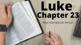 Luke 23 NIV Audio Bible