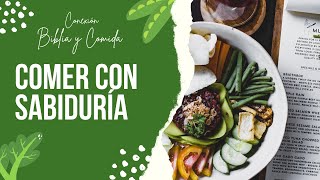 Sabiduría al Comer | Conexión Biblia y Comida