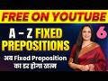 Fixed Preposition For Beginners Class 6 अब Fixed Preposition का डर होगा खत�