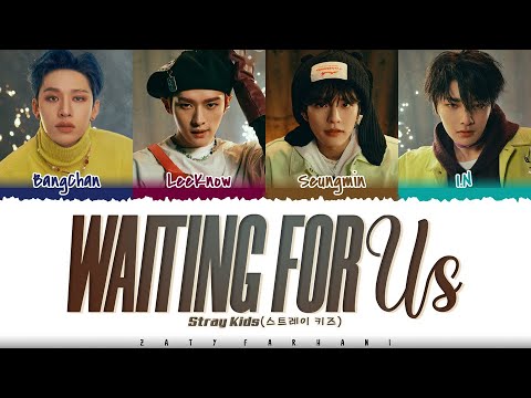 Stray Kids (Vocal Line)  - 'WAITING FOR US' (피어난다) Lyrics [Color Coded_Han_Rom_Eng]