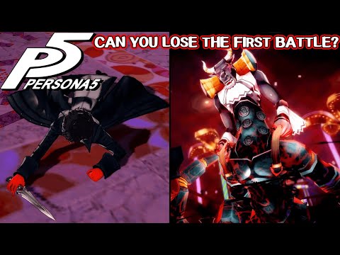 Can you lose the first battle in Persona 5?