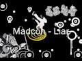 Madcon - Liar 