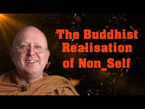 Ajahn Brahmavamso 01/06/2020 | The Buddhist Realisation of Non Self