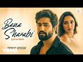 Bana Sharabi Reprise Lyrical Vicky Kiara Tanishk B Laqshay Kapoor Govinda Naam Mera