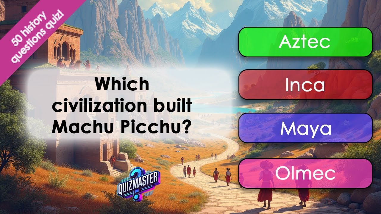 缩略图： Legendary History Quiz | 50 Questions