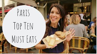 Paris Top Ten Must Eats