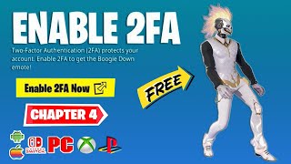 How To ENABLE 2FA (Include FREE Emotes) On Fortnite Chapter 4!