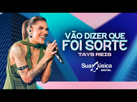 Sua Música and Tays Reis
