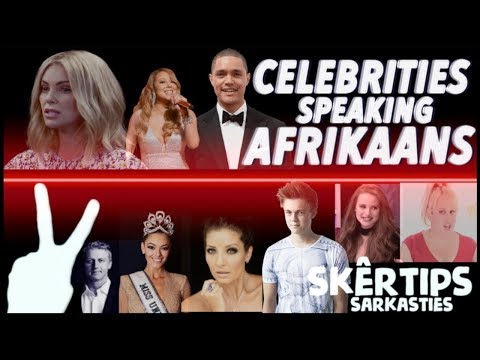 PART 2: FAMOUS CELEBRITIES SPEAKING IN SOUTH AFRICAN LANGUAGE (AFRIKAANS)