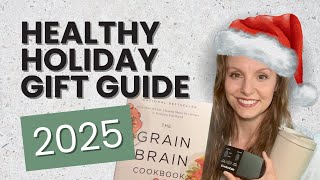 2025 Healthy Holiday Gift Guide | Best Wellness Gifts for Bu
