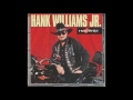 08. Greeted In Enid - Hank Williams Jr. - Hog Wild