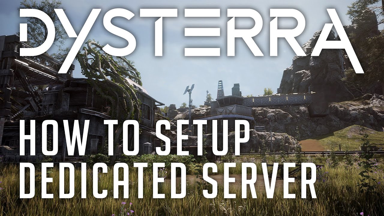 EN - Dysterra How to setup dedicated Server | Tutorial thumbnail