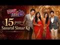 Simar Bhardwaj Dipika Kakkar 15 Years Of Sasural Simar Ka