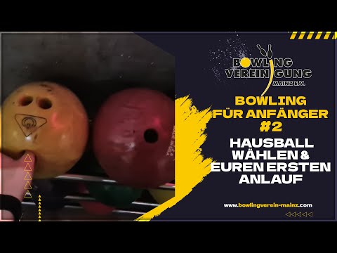 Den richtigen Bowling Ball finden und der Bowling Anlauf - Bowling Anfänger Tipps und Tricks #2
