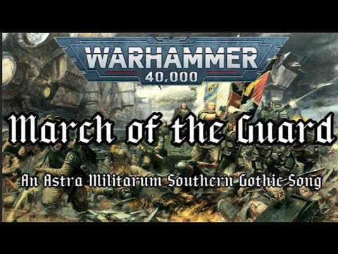 March of the Guard - An Astra Militarum Southern Gothic Song[AI]#40k